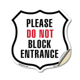 Please Do Not Block Entrance
