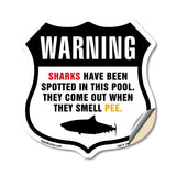 Warning Sharks Have Been Spotted In This Pool The Come Out When They Smell Pee