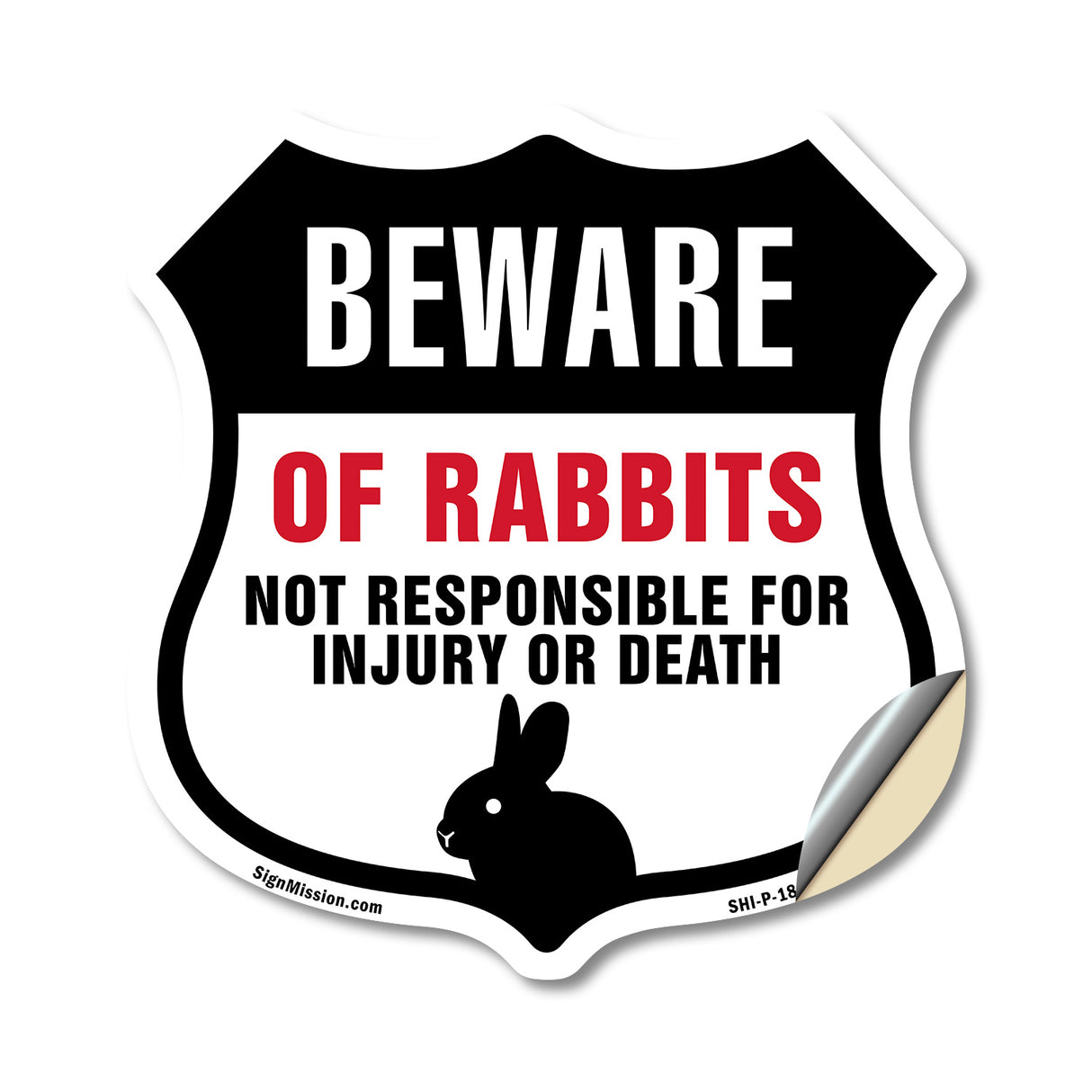 Beware Of Rabbits Not Responsible For Injury Or Death