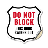 Do Not Block This Door Swings Out