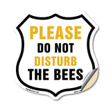 Please Do Not Disturb The Bees
