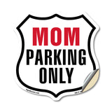 Mom Parking Only