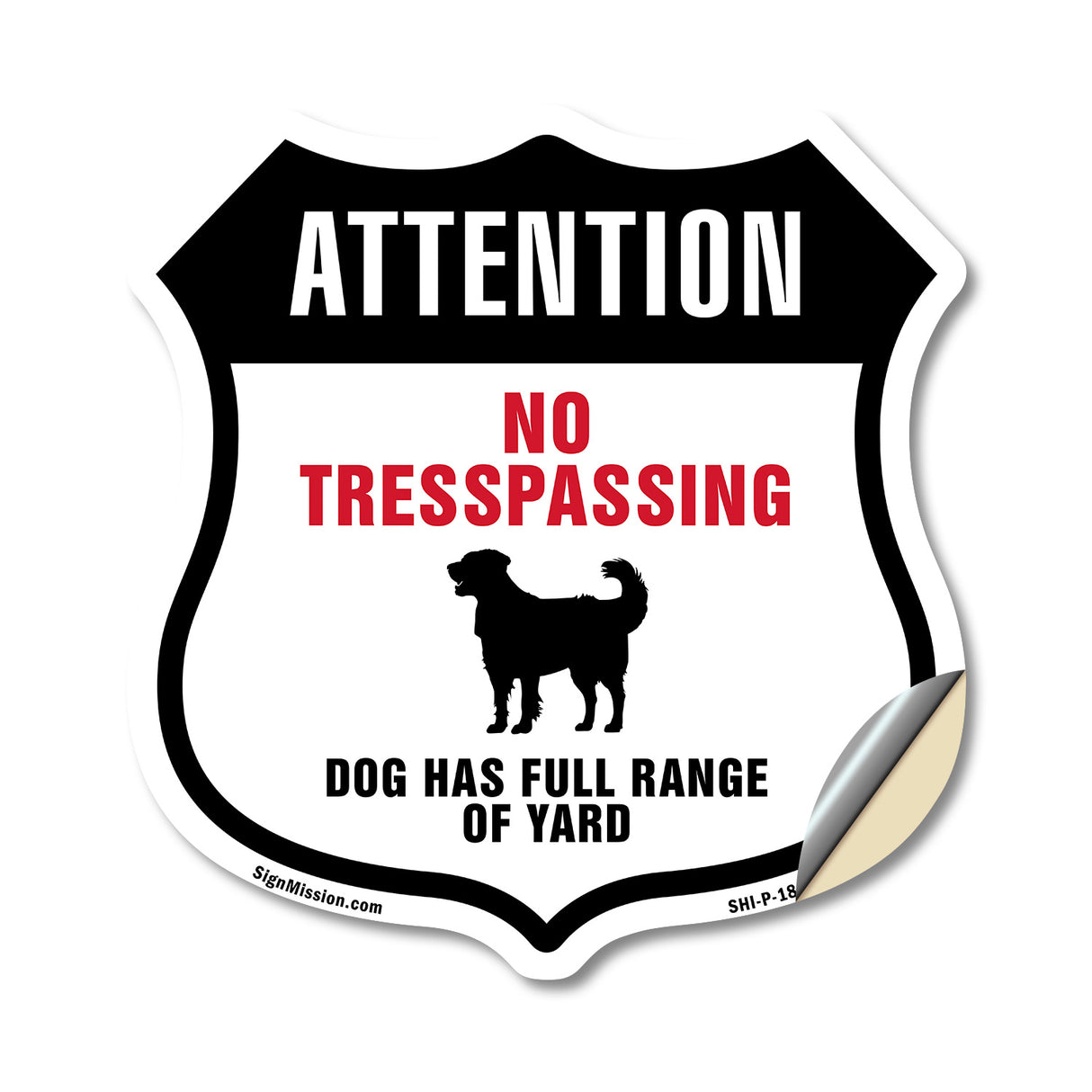 Attention No Trespassing Dog Has Full Range Of Yard