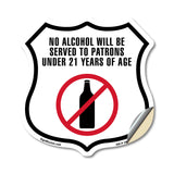 No Alcohol Will Be Served To Patrons Under 21 Years Of Age