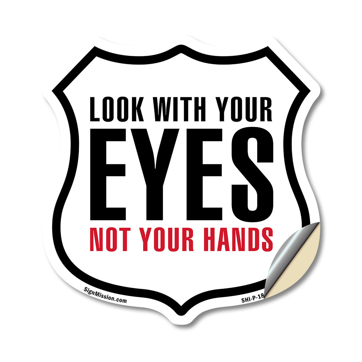Look With Your Eyes Not Your Hands