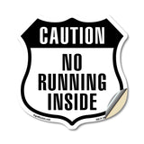 Caution No Running Inside