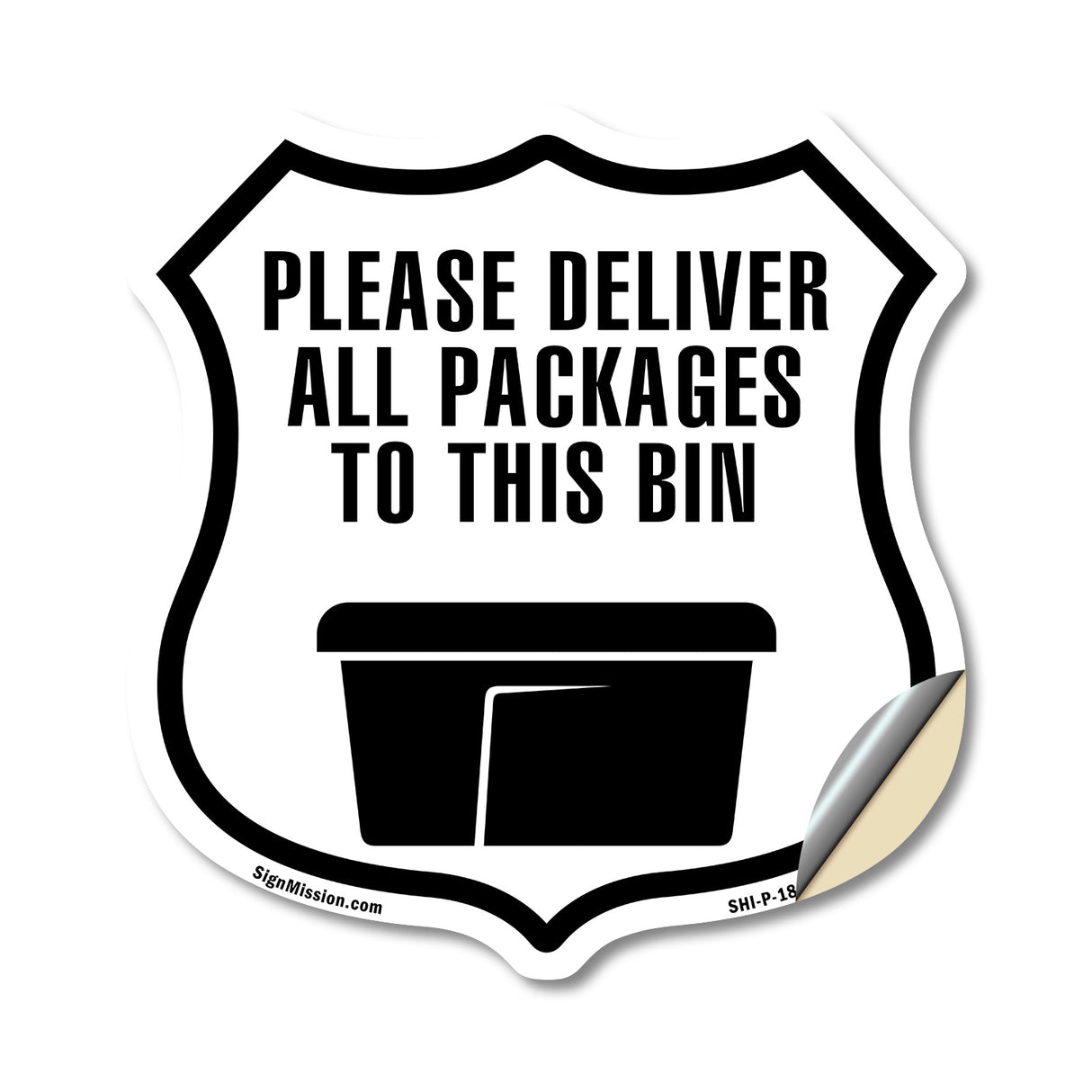 Please Deliver All Packages To This Bin