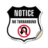 Notice No Turn Around