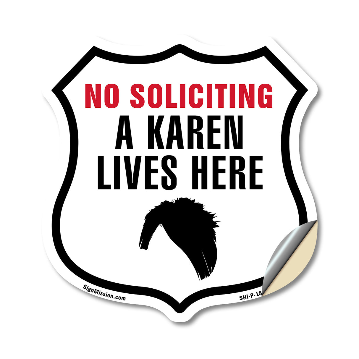 No Soliciting A Karen Lives Here