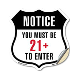 Notice You Must Be 21+ To Enter