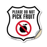 Please Do Not Pick Fruit