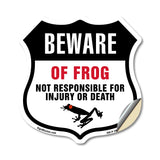 Beware Of Frogs Not Responsible For Injury Or Death