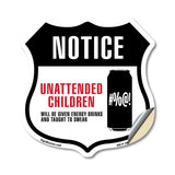 Notice Unattended Children Will Be Given Energy Drinks And Taught To Swear