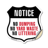 Notice No Dumping No Yard Waste No Littering
