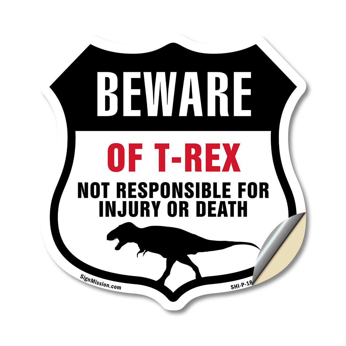 Beware Of T-Rex Dino Not Responsible For Injury Or Death