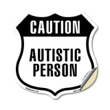 Caution Autistic Person