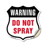 Warning Do Not Spray