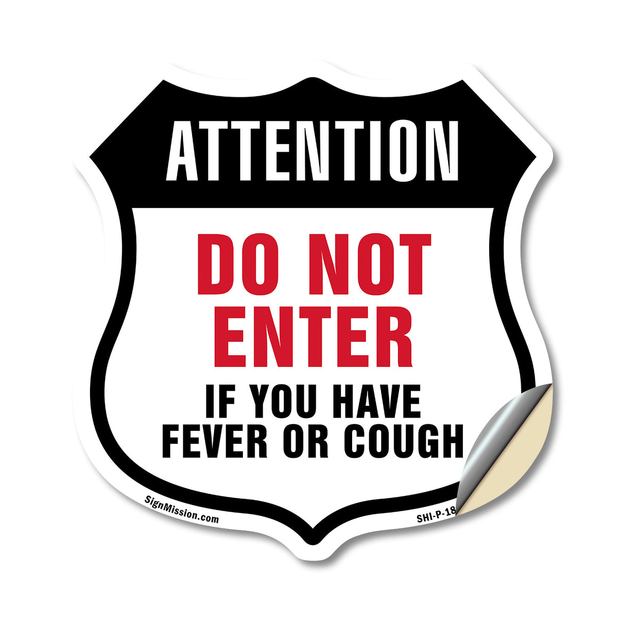 Attention Do Not Enter If You Have Fever Or Cough