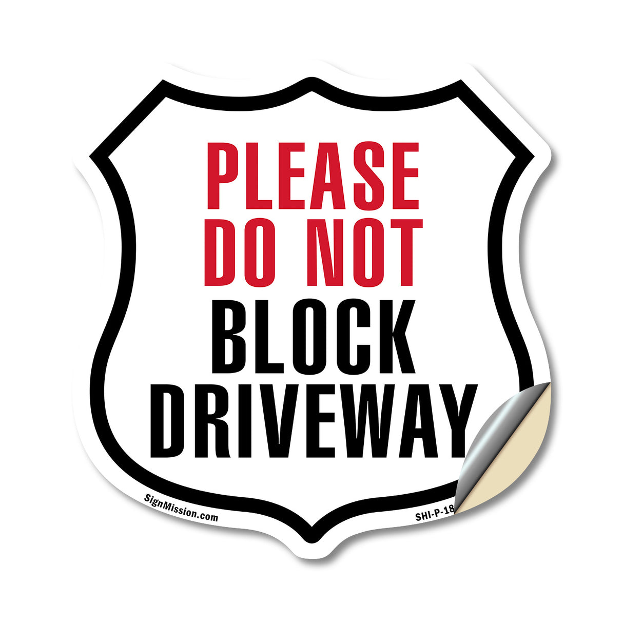 Please Do Not Block Driveway