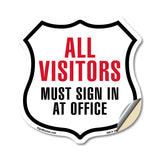 All Visitors Must Sign In At Office