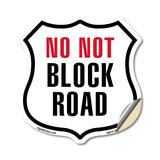 Do Not Block Road