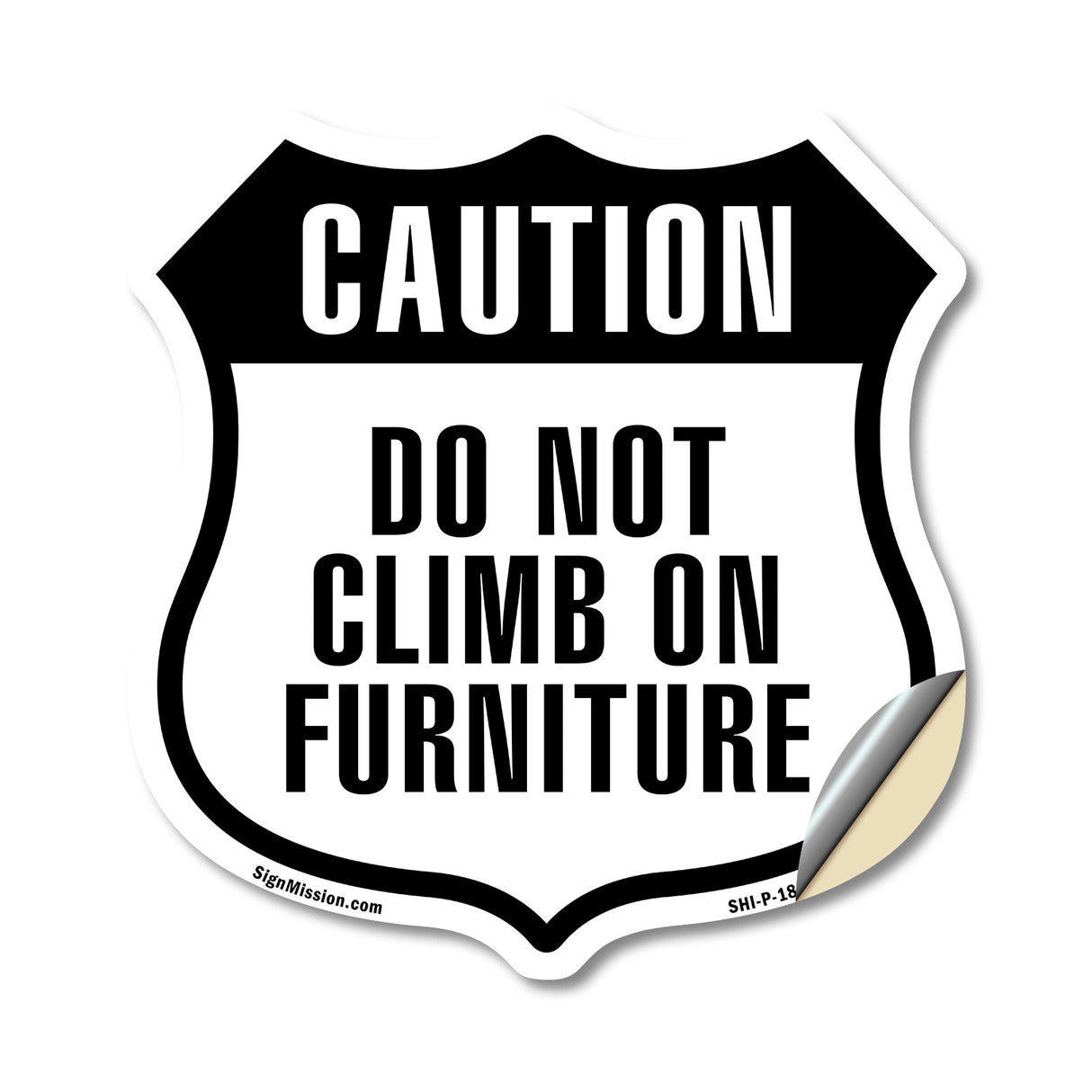 Caution Do Not Climb on Furniture