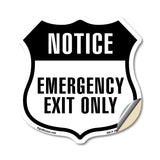 Notice Emergency Exit Only