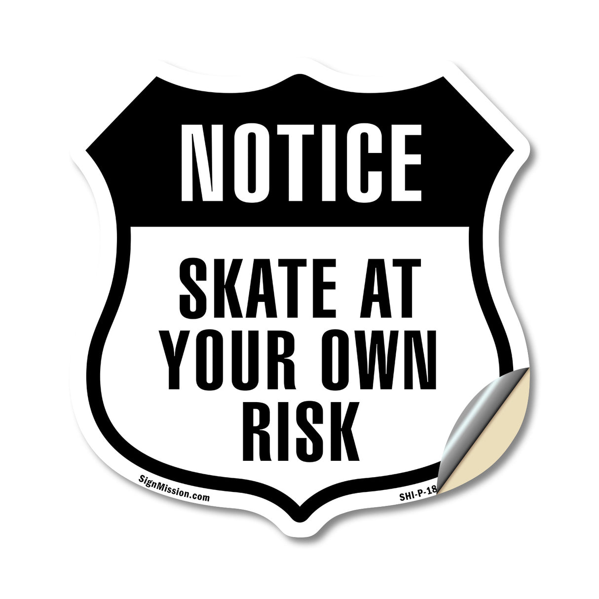 Notice Skate at Your Own Risk