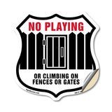 No Playing or Climbing on Fences or Gates