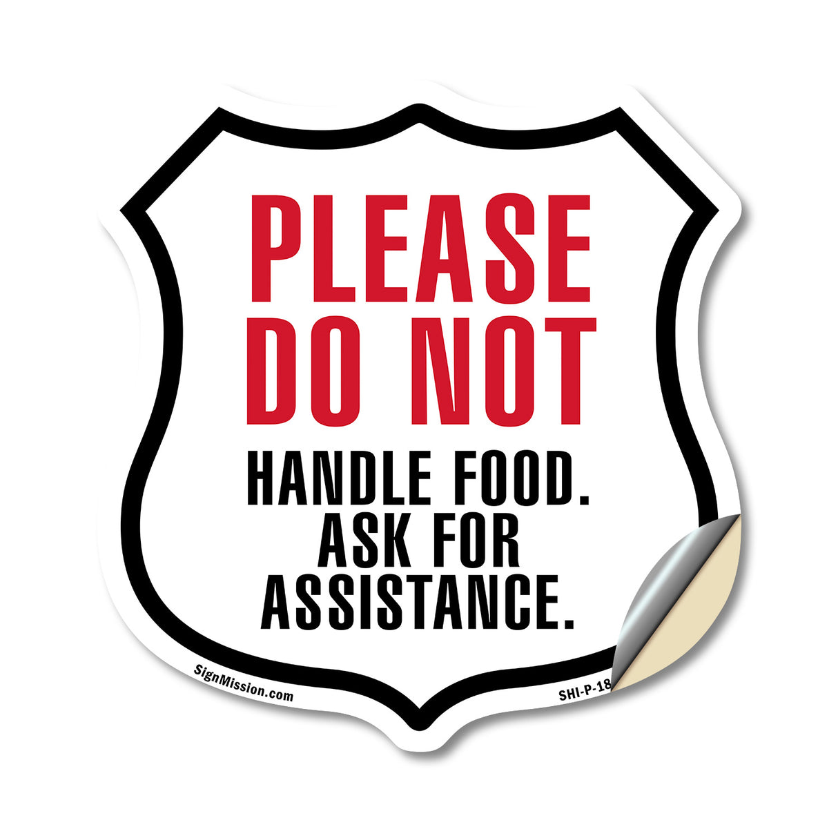 Please Do Not Handle Food Ask For Assistance