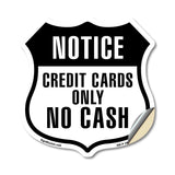 Notice Credit Cards Only No Cash