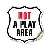 Not A Play Area