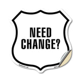 Need Change Machines