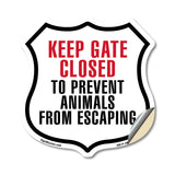 Keep Gates Closed To Prevent Animals From Escaping