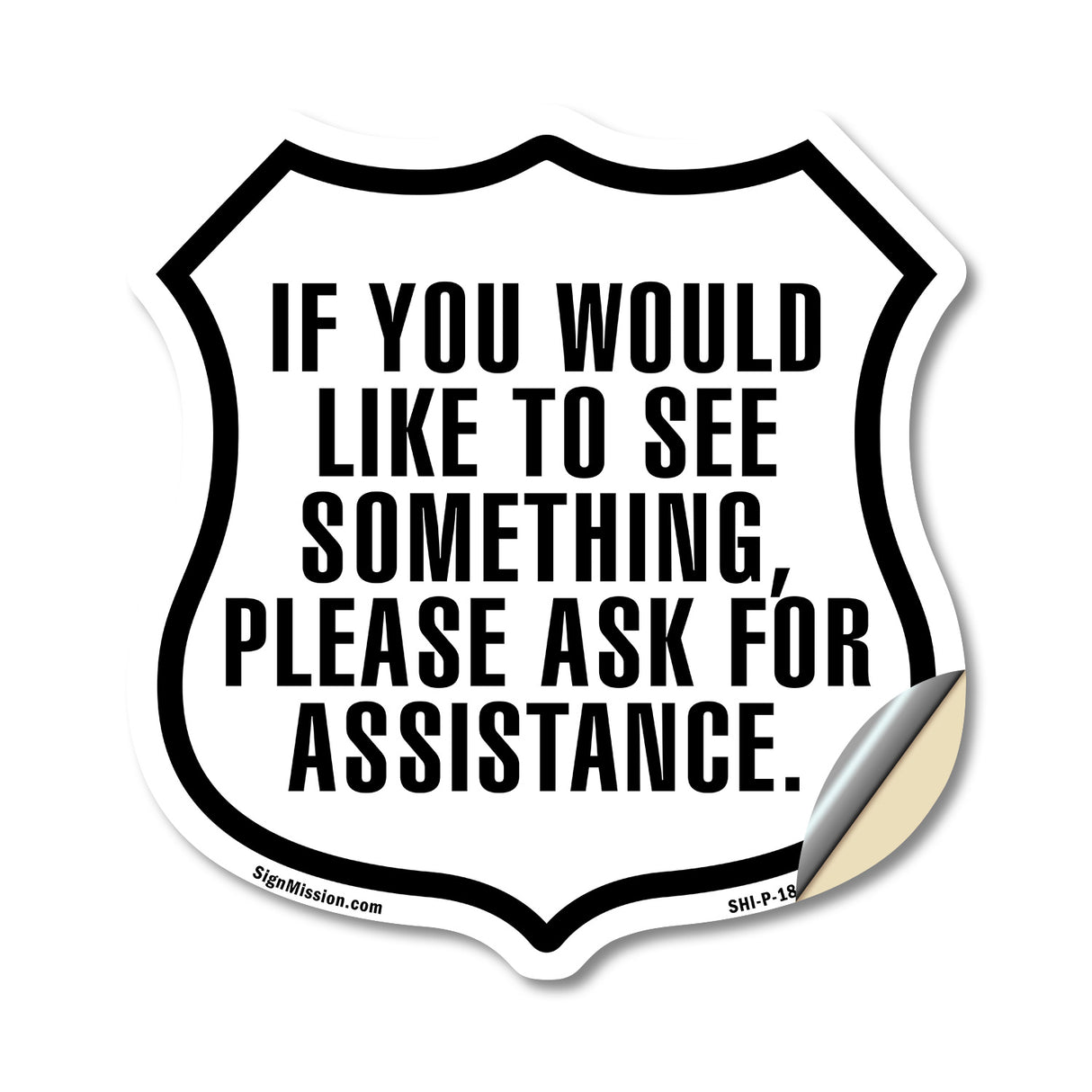 If You Would Like To See Something Please Ask For Assistance