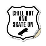 Chill Out and Skate On