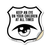 Keep an Eye on Your Children at All Times