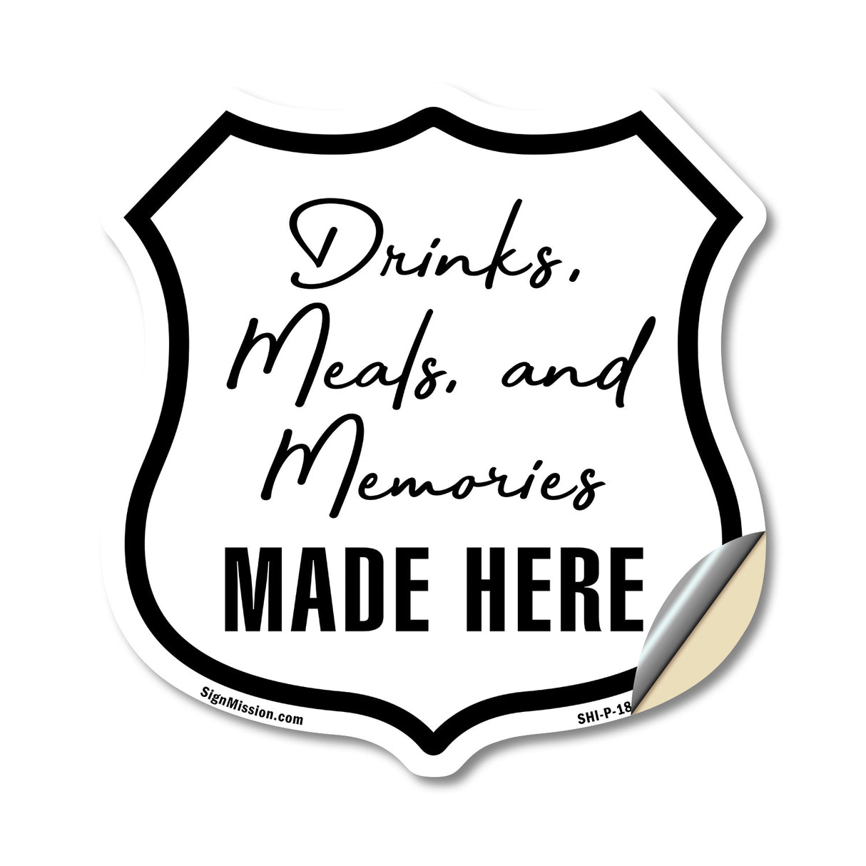 Drinks Meals And Memories Made Here