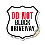 Do Not Block Driveway