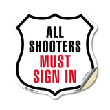 All Shooters Must Sign In