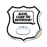 Alexa Clean The Bathroom