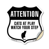 Attention - Cats at Play please watch your step