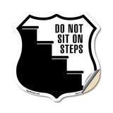 Do Not Sit On Steps