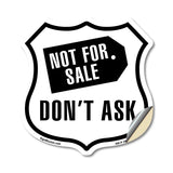 Not For Sale Don't Ask