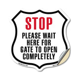 Stop Please Wait Here For Gate To Open Completely