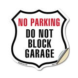 NO PARKING Do Not Block Garage