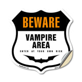 Beware Vampire Area Enter At Your Own Risk