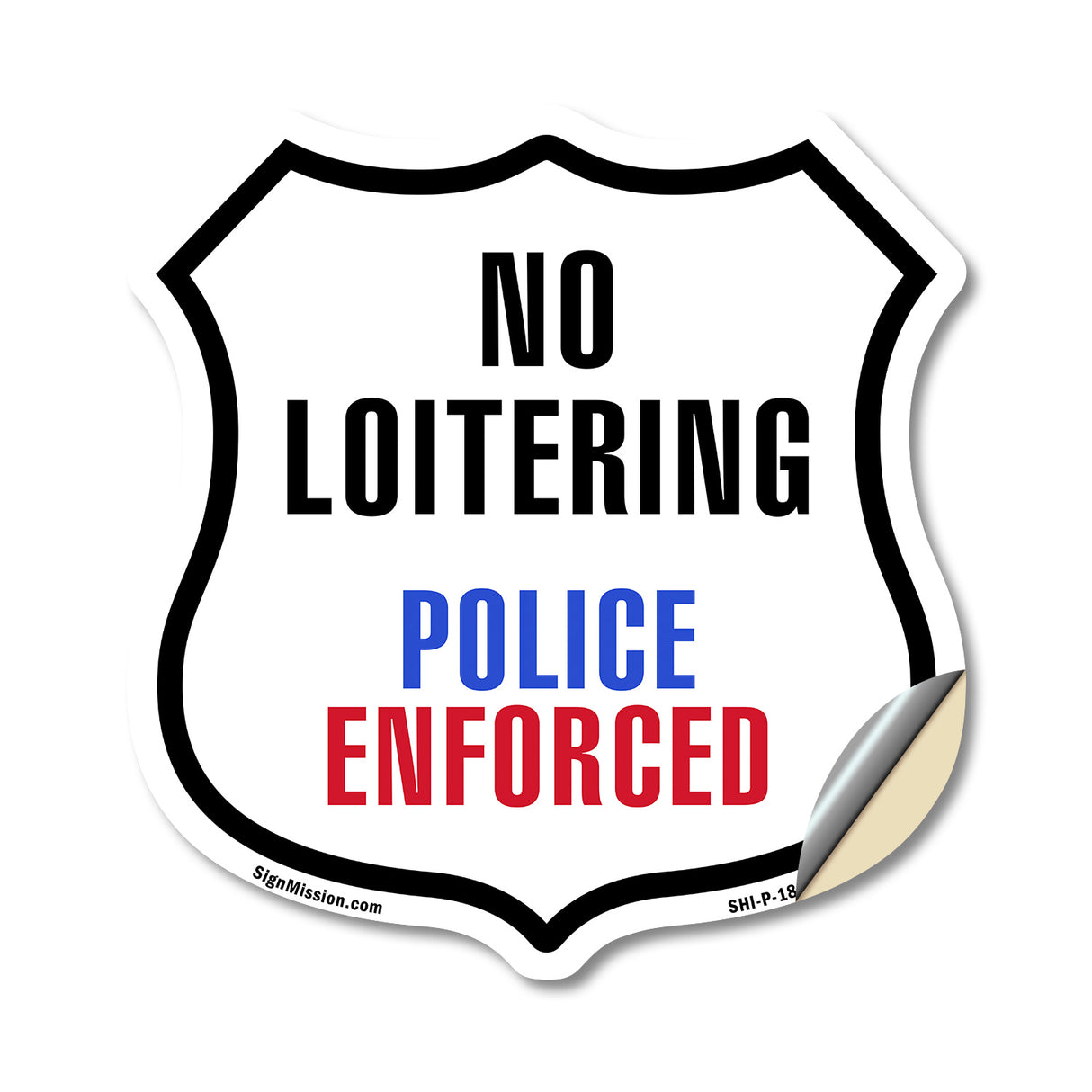 No Loitering Police Enforced