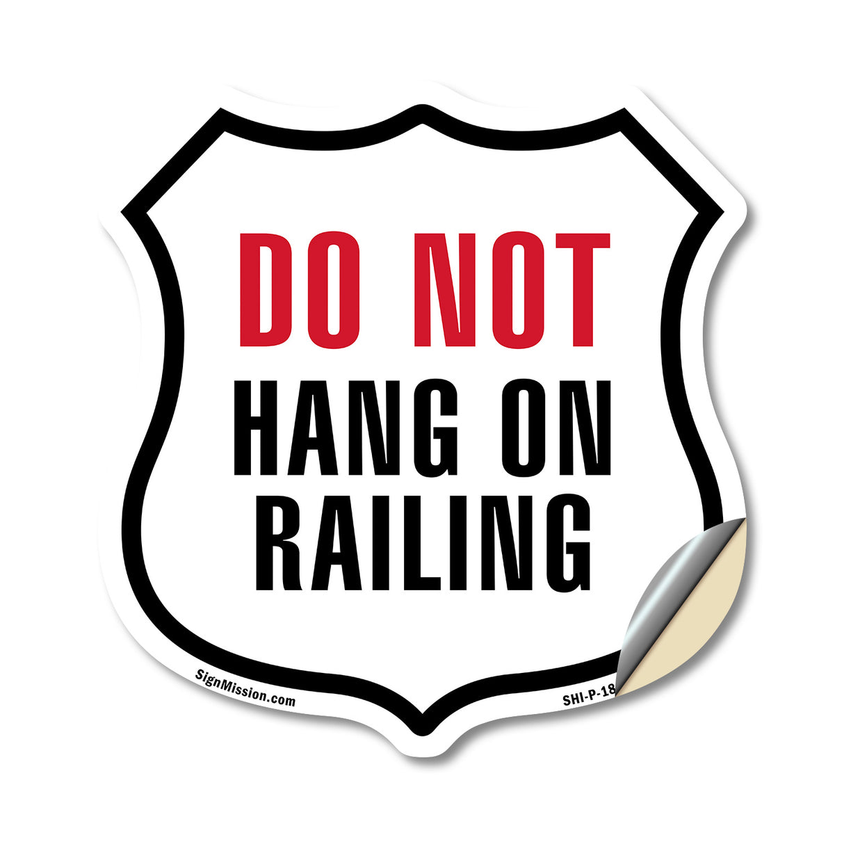 Do Not Hang On Railing