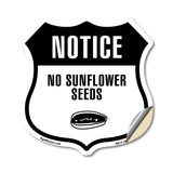 Notice No Sunflower Seeds